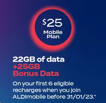 ALDI Mobile $25 plan with 22GB data + 25GB bonus data on first 6 eligible recharges