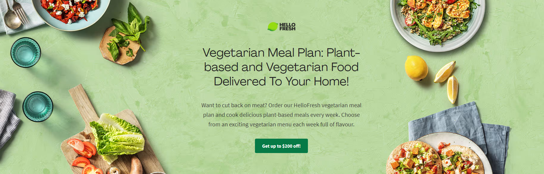 Get Up To $200 off or 40% OFF on your HelloFresh Vegan order with promo code