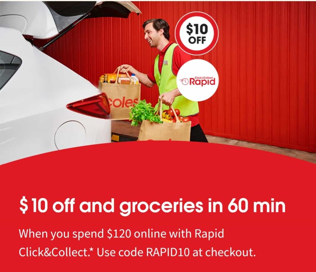 Coles Online $10 OFF coupon on $120+ orders + get your groceries in 60 min with Rapid C&C