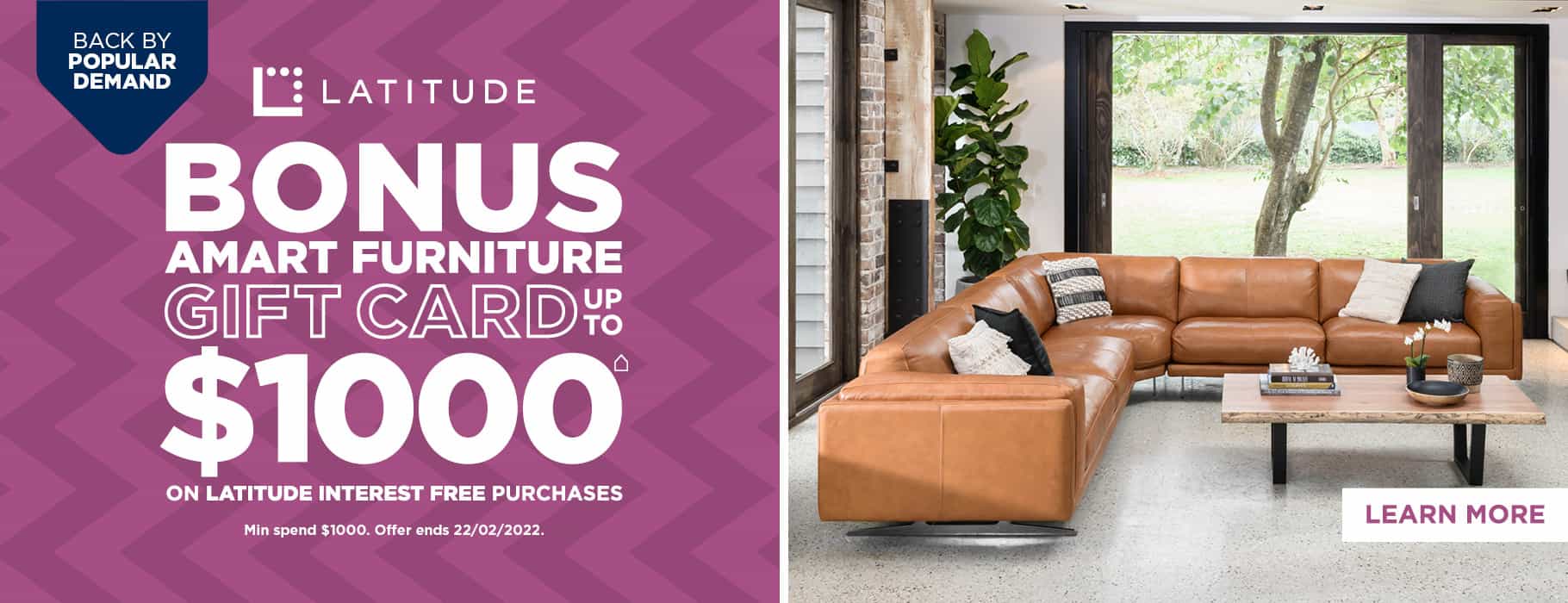 Amart Furniture Bonus up to $1000 gift card on Latitude Interest free purchases(min. spend $1000)