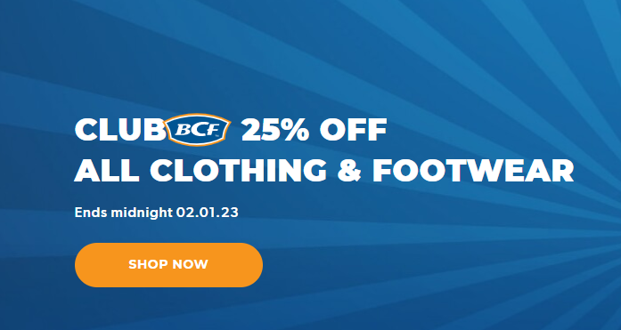 BCF Club Exclusive Specials - 25% OFF all clothing & footwear, Free delivery $99+