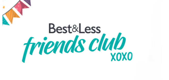 15% OFF Birthday Voucher for you & your partner + up to 5 kids when you join Friends Club @ Best&Les