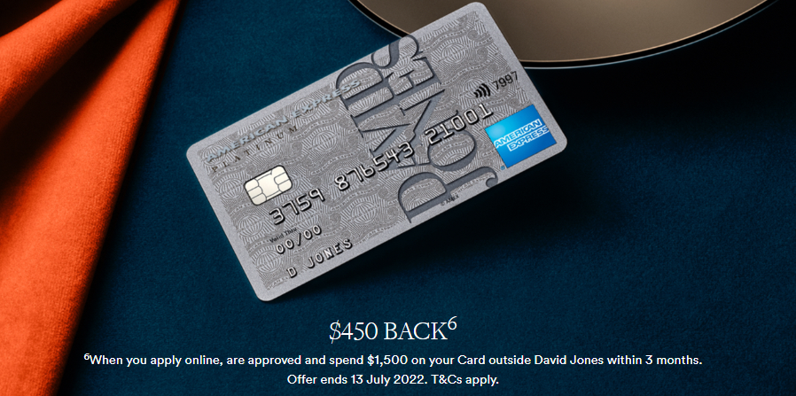 $450 back when you apply for David Jones American Express Platinum Card