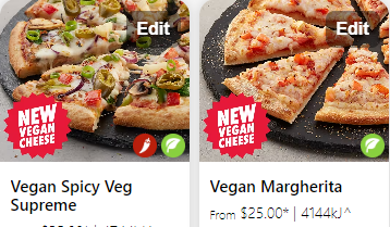Get any vegan large pizzas from $15 delivered at Dominos + $3 surcharge