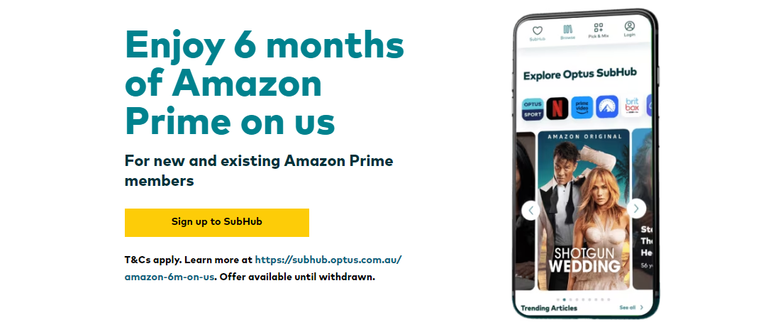 Free 6 months of Amazon Prime when you sign to Optus Stubhub