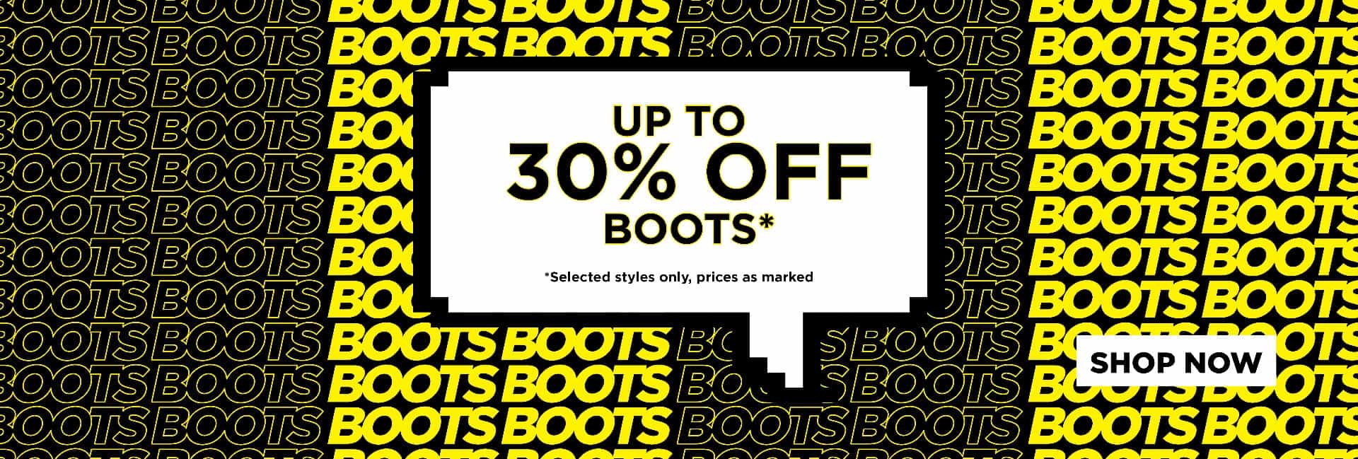 Up to 30% OFF on boots
