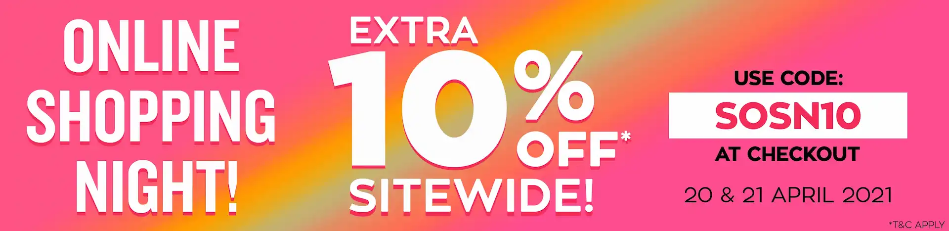Save extra 10% OFF on everything