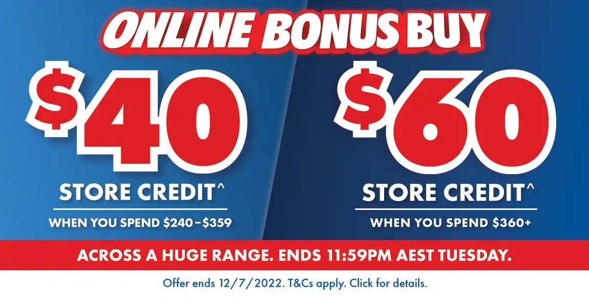 Spend and get Bonus up to $60 store credit at The Good Guys