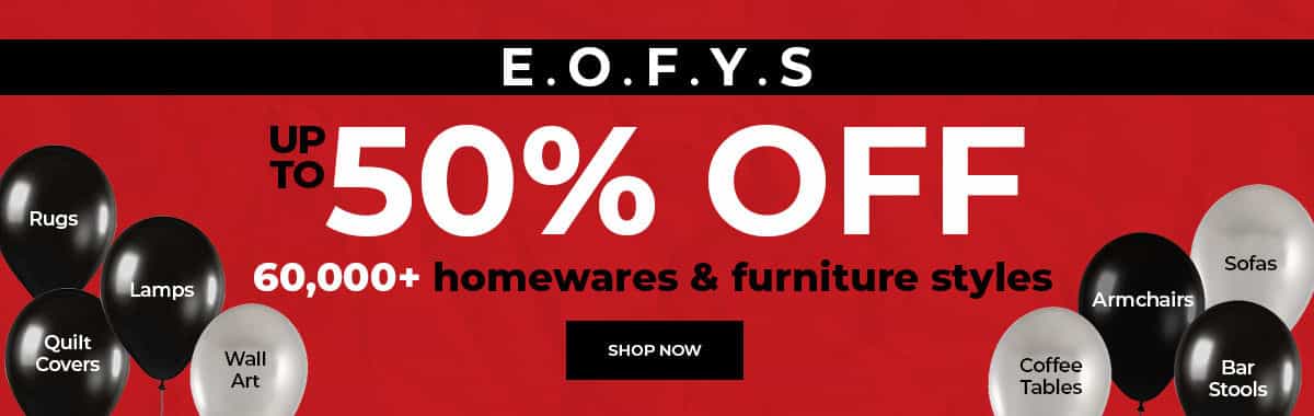 EOFYS sale - Save up to 50% OFF on 60,000+ homewares