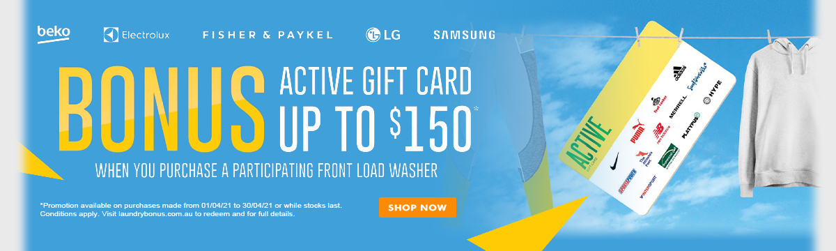 Get Bonus up to $150 Active gift card when you purchase a front load washer