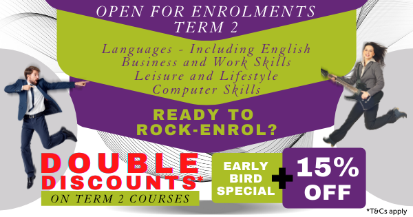 DOUBLE DISCOUNTS* on our Term 2 courses!