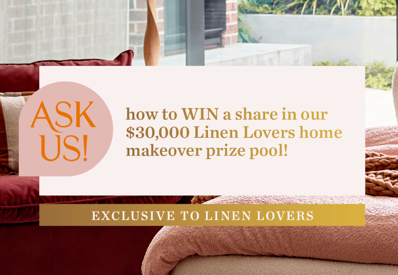 Win a share in $30000 Linen Lovers home makeover prize pool at Adairs