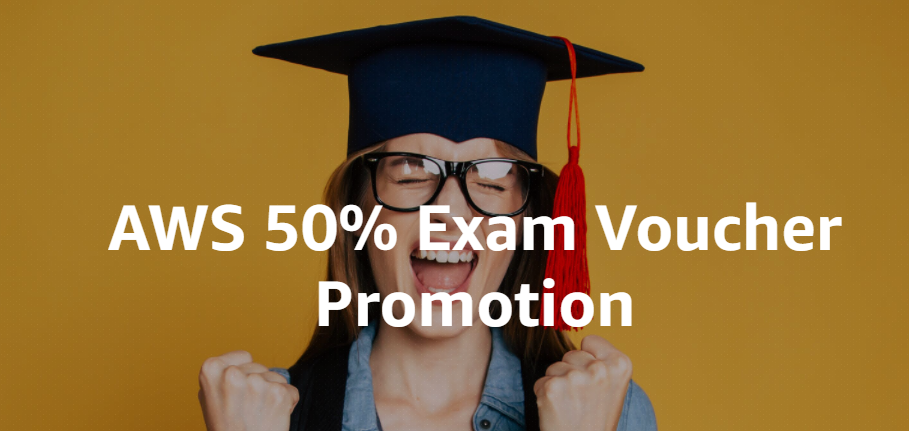 AWS 50% Exam Voucher Promotion