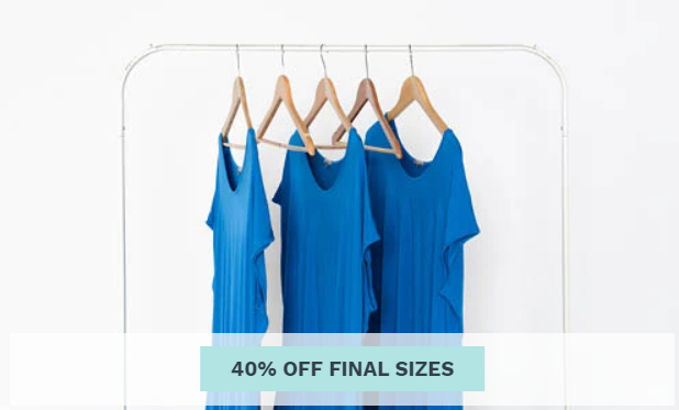 Save 40% OFF on last sizes styles