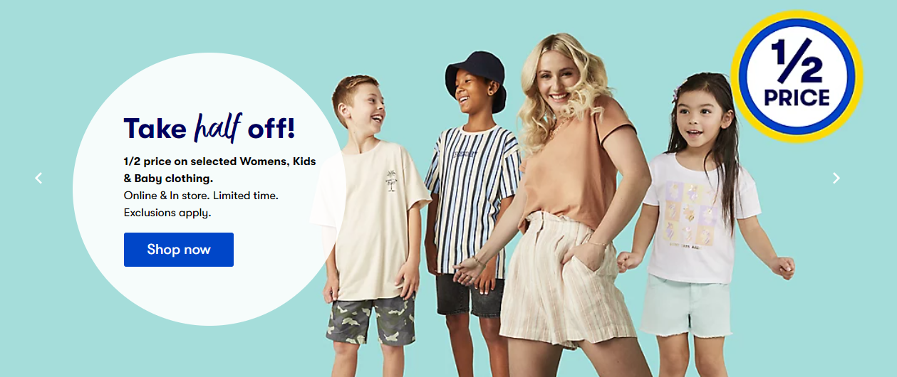 50% OFF on selected women, kids & baby clothing @ Big W, Free shipping $45+