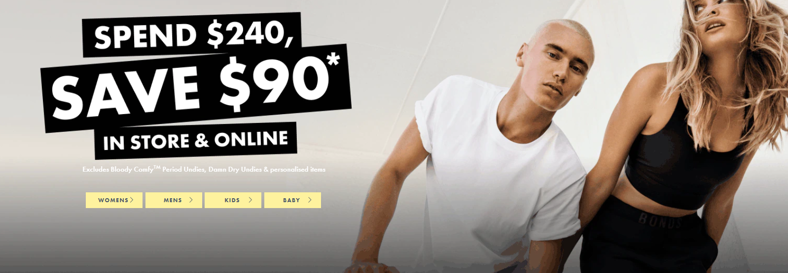 Bonds Spend and save up to $90 OFF online and in-store