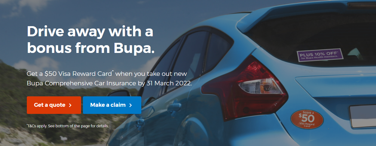 Get a $50 Visa Reward Card when you take out new Bupa Comprehensive Car Insurance