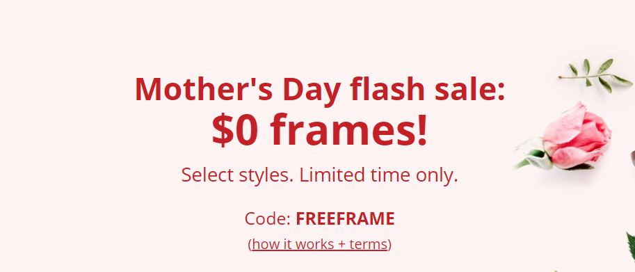 Zero dollar frames with Clearly offer code at Mother's Day Flash sale