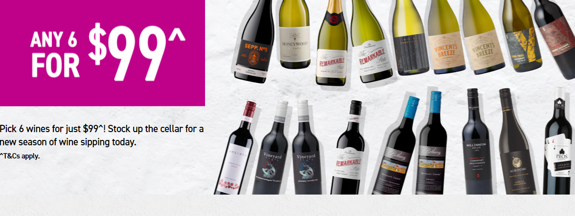 Pick any 6 wines for just $99 at Dan Murphys