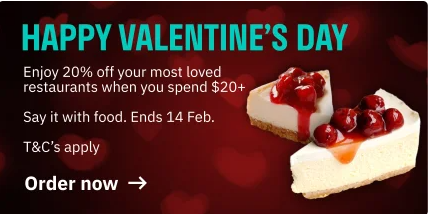 Deliveroo Valentine's Day special 20% OFF on most loved restaurants (min. spend $20+)