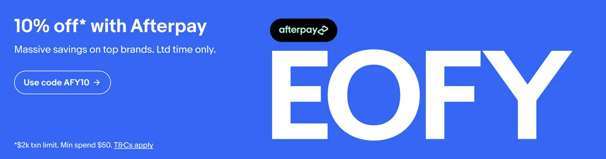 10% OFF on eligible items with Afterpay at eBay[min. spend $50]