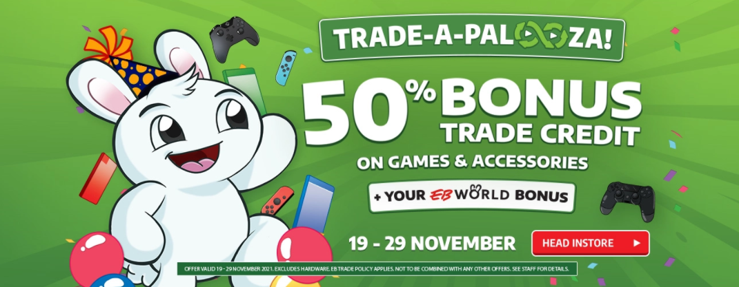 50% Bonus trade credit on games & accessories + EBWorld Bonus(In-store)