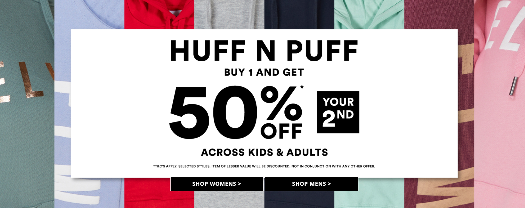 Buy 1 and Get 50% OFF on kids & adults styles at Elwood