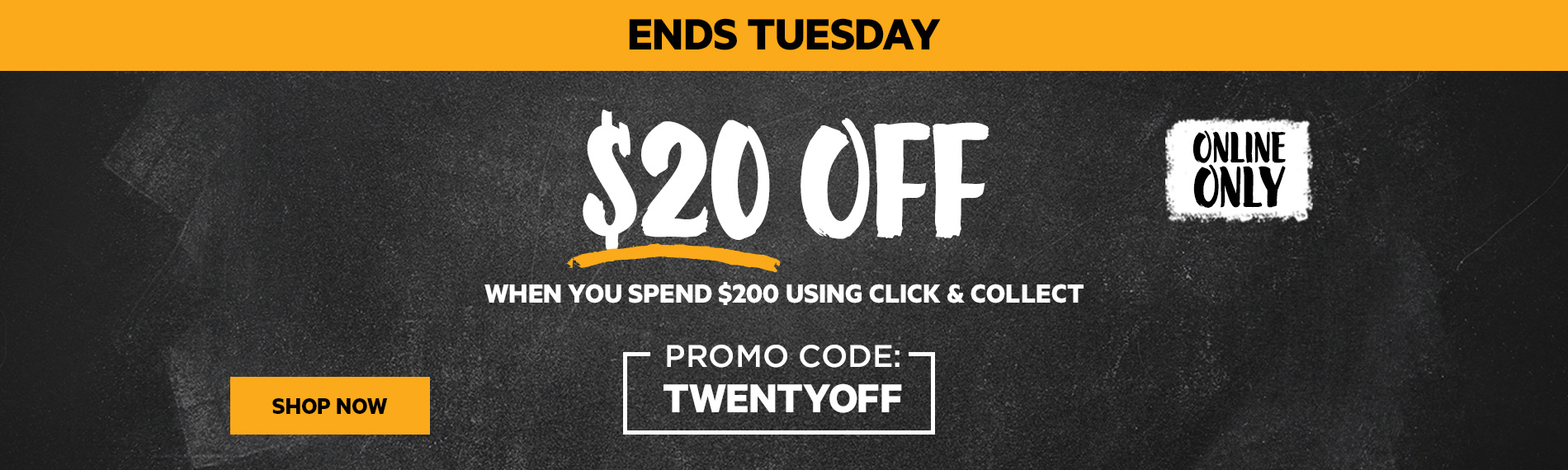Get extra $20 OFF $200+ using Click & Collect with discount code