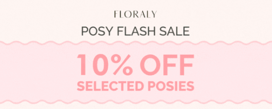 Floraly 10% OFF Selected Posies with promo code