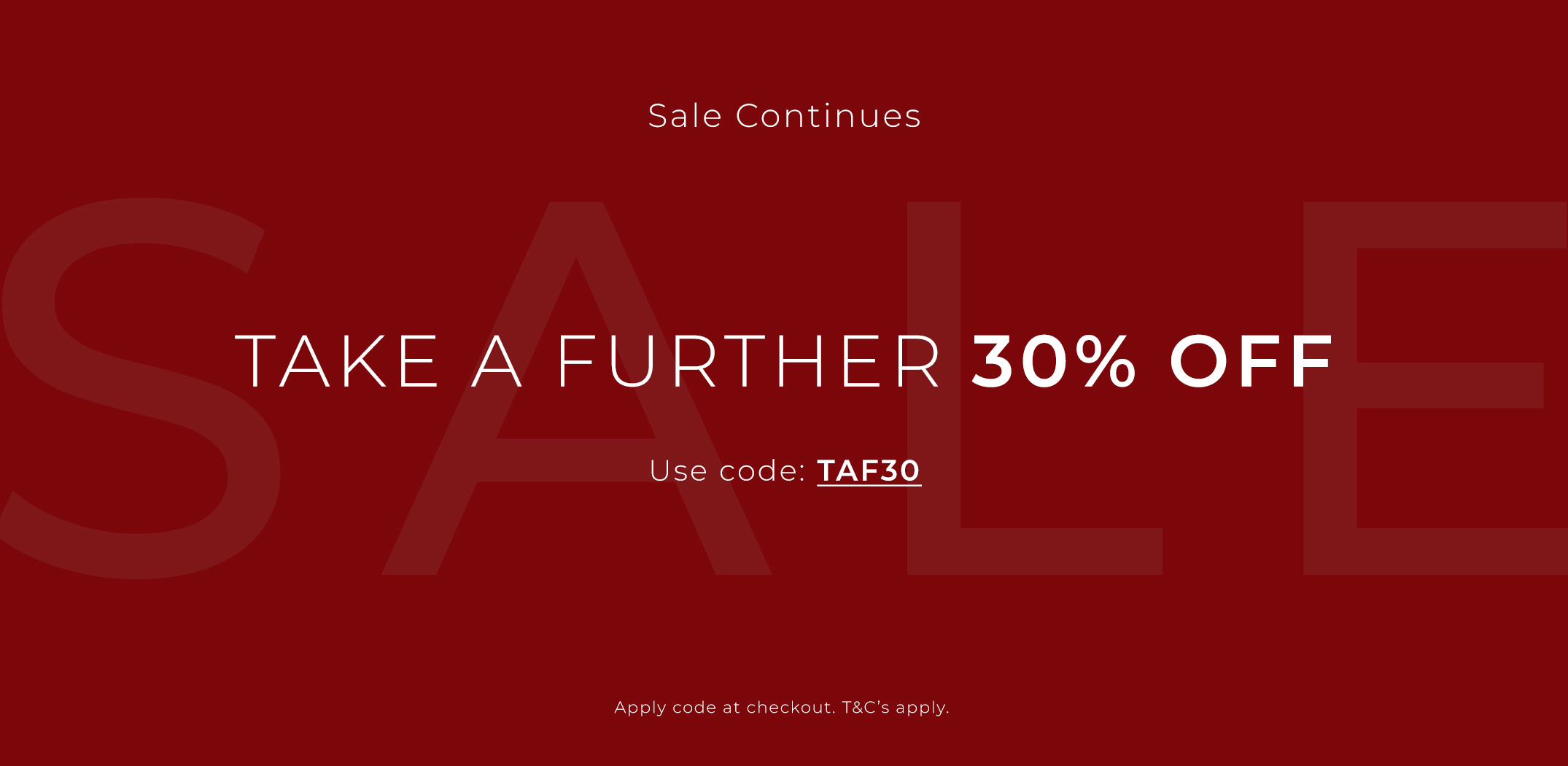 Take a further extra 30% OFF on sale styles