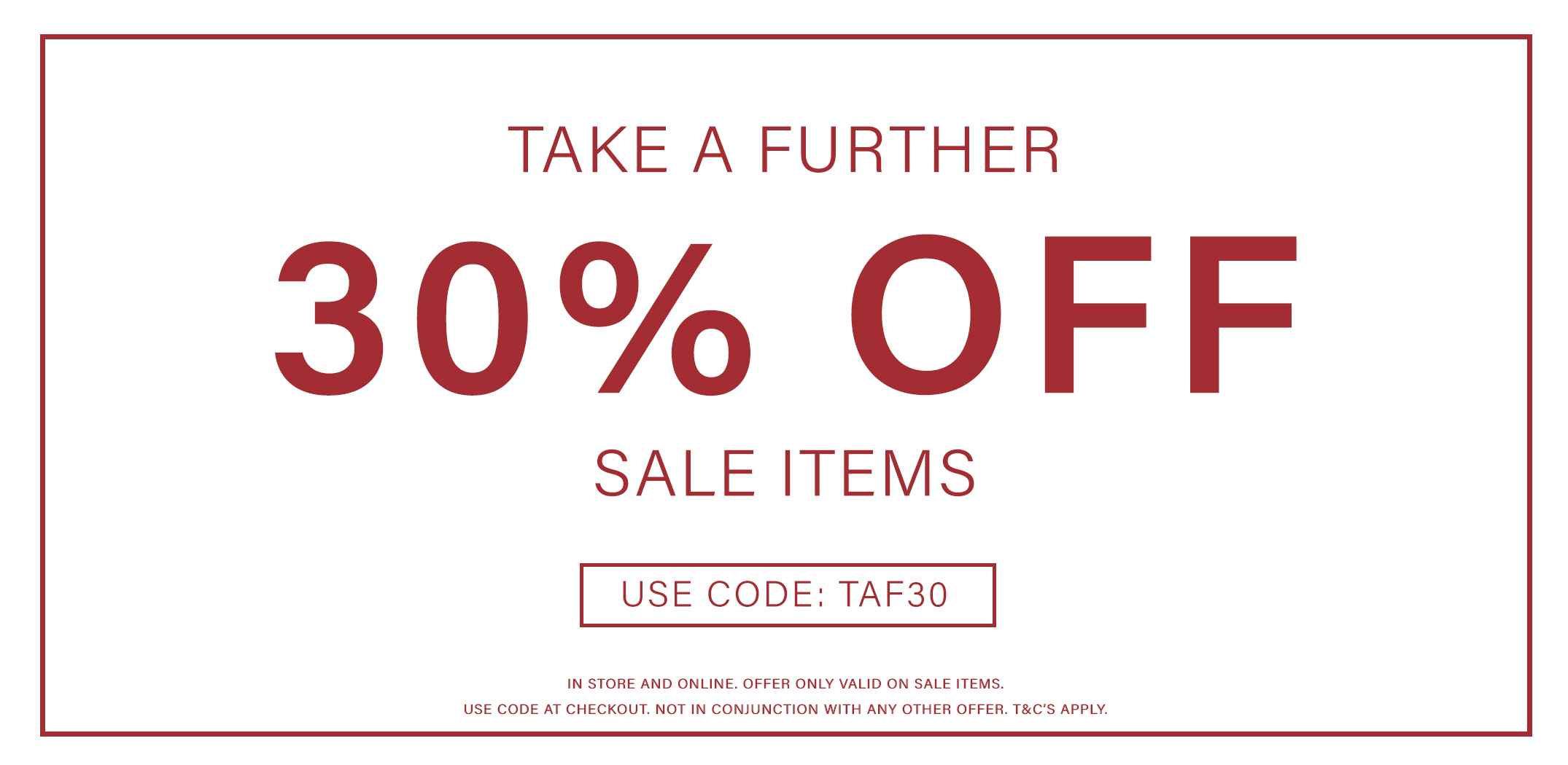 Further 30% OFF on sale styles