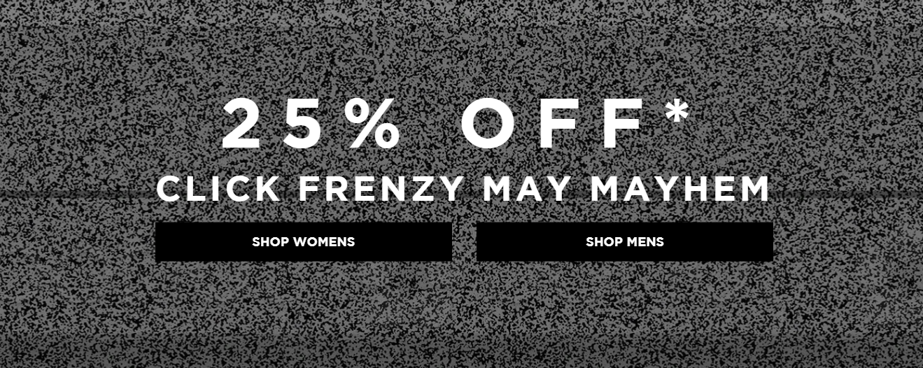 Click Frenzy - Save 25% OFF sitewide