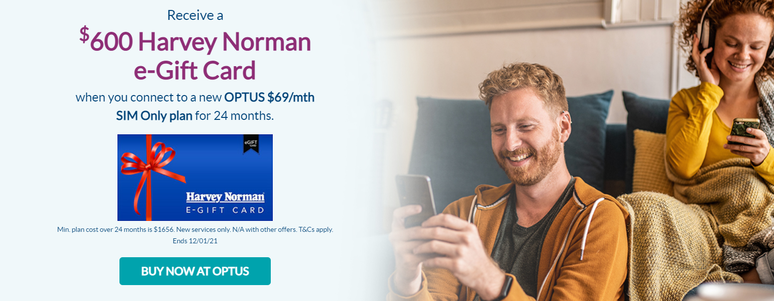 Receive a $600 Harvey Norman e-Gift card with Optus $69/mth SIM only plan