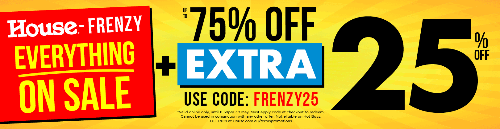 House Frenzy sale Up to 75% OFF + extra 25% OFF with coupon