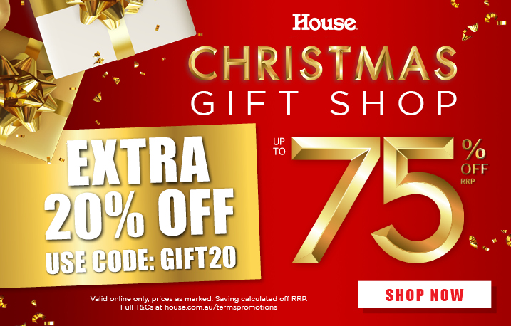 House Christmas gift shop up to 75% OFF RRP + extra 20% OFF with discount code