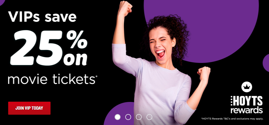Join Hoyts Member Reward program up to 25% OF on tickets, 10% OFF food & drinks & more