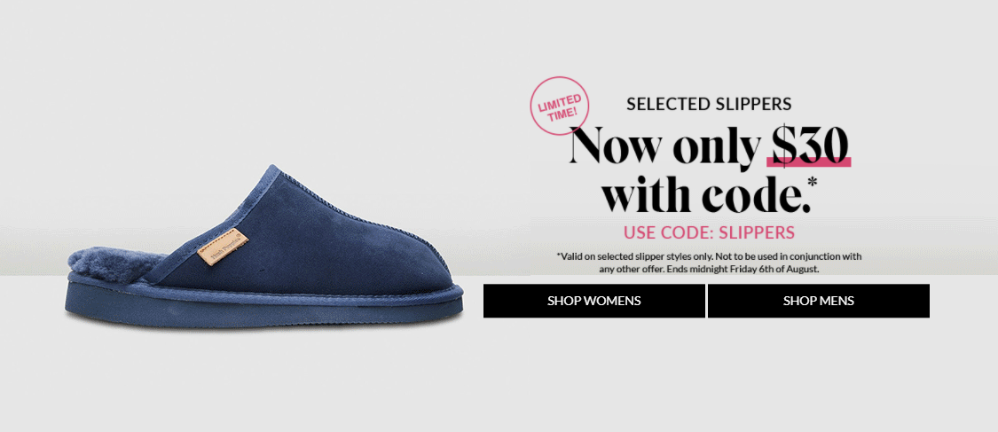 Shop selected slippers for only $30