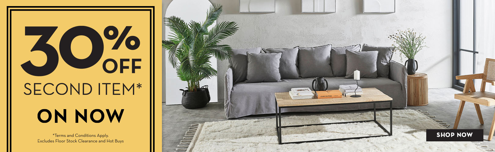 30% OFF second item on furniture and homeware at James Lane