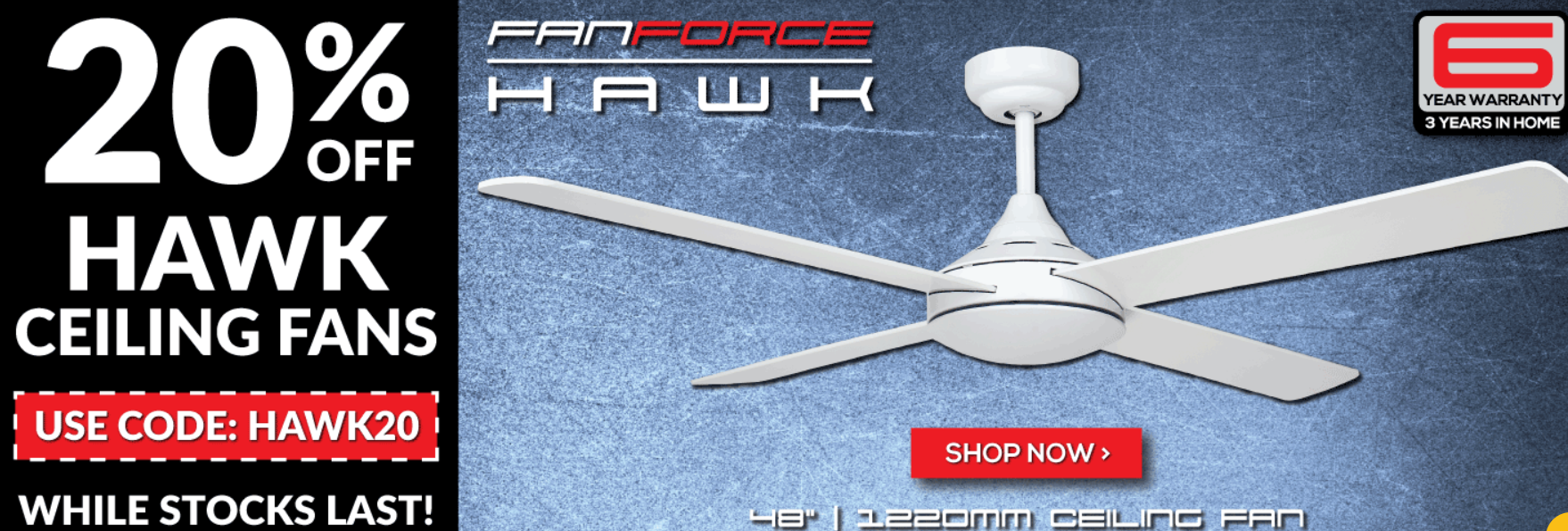 Save extra 20% OFF on Hawk ceiling fans