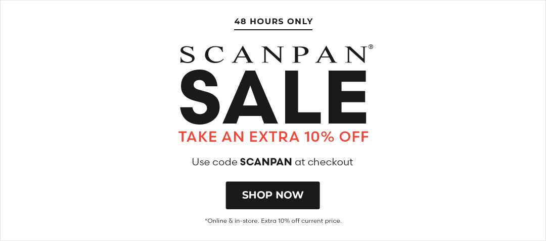 Kithcen Warehouse 48 Hr sale - Extra 10% OFF Scanpan items with coupon