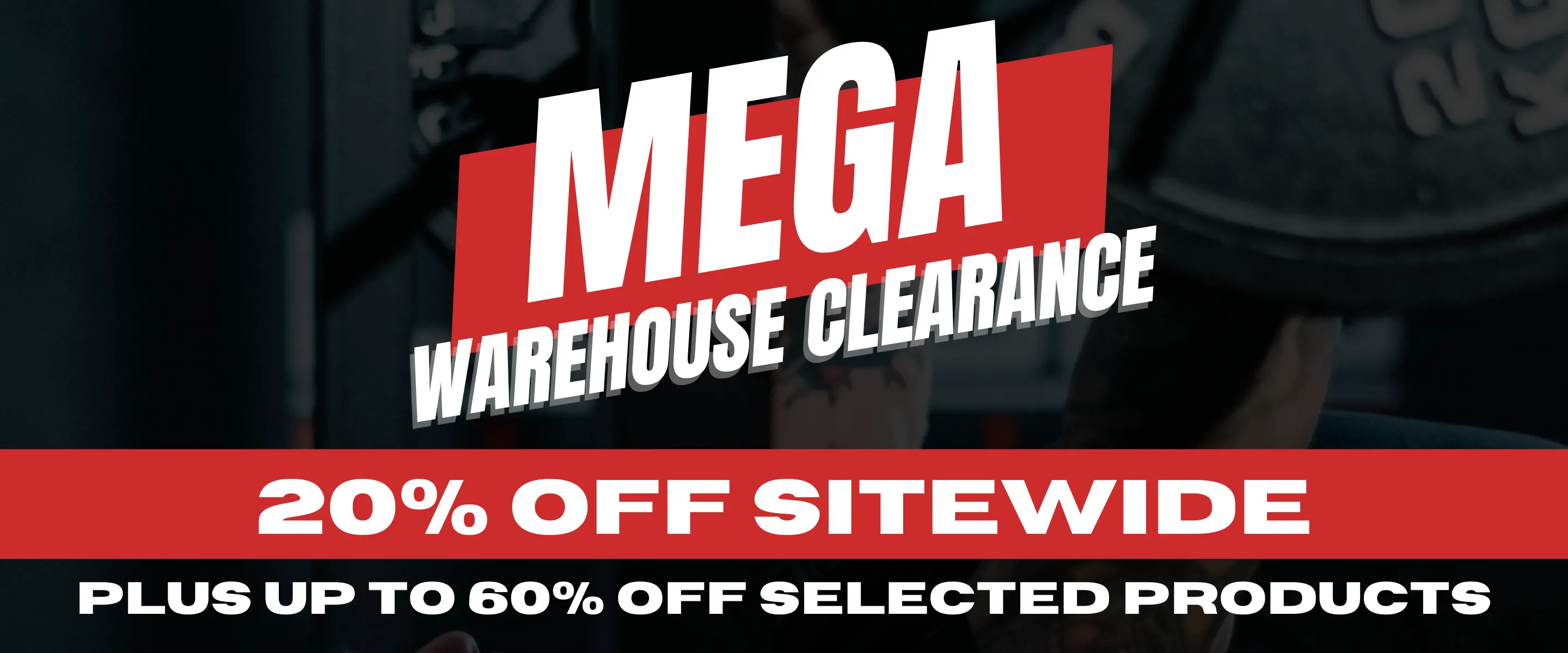 Loaded Lifting Mega Warehouse clearance 20% OFF sitewide + up to 60% OFF on selected products
