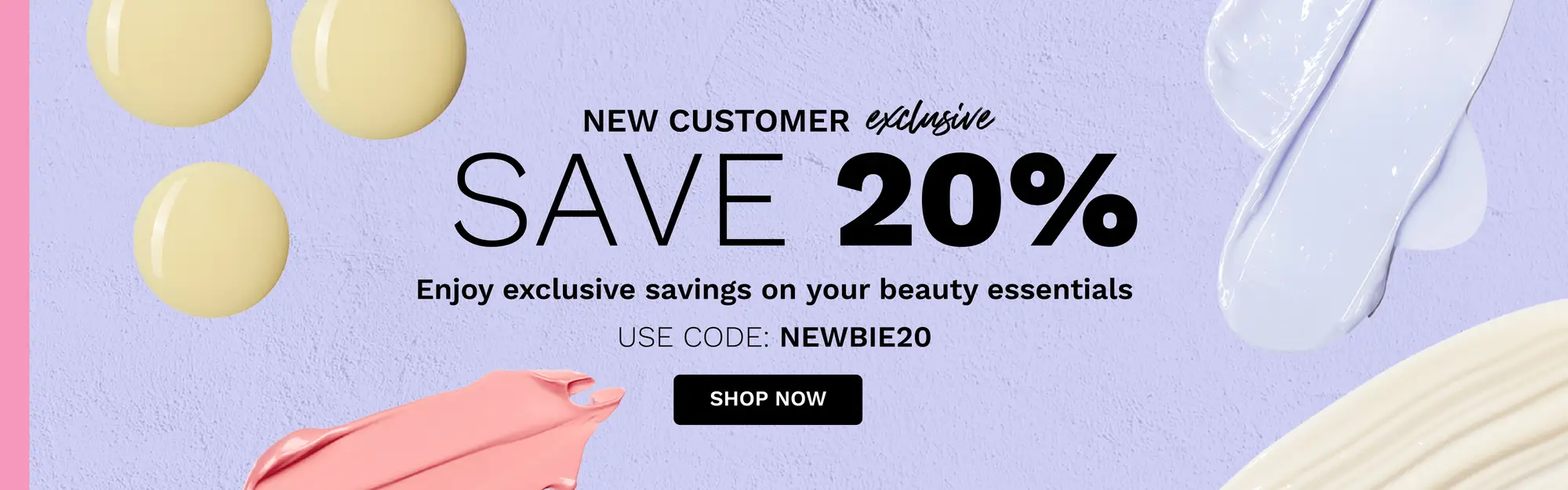 Save extra 20% OFF on your first order