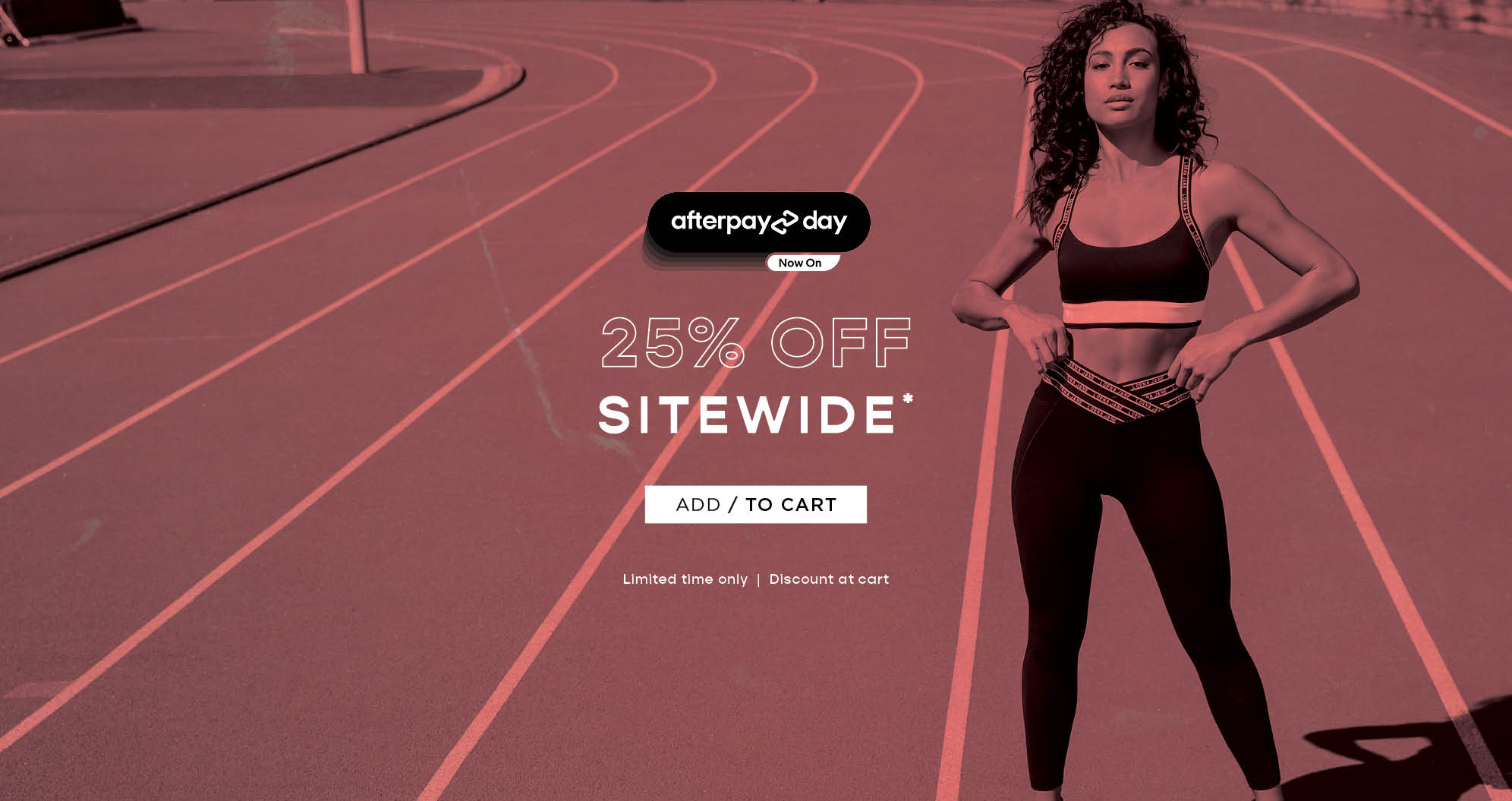 Afterpay day - 25% off sitewide