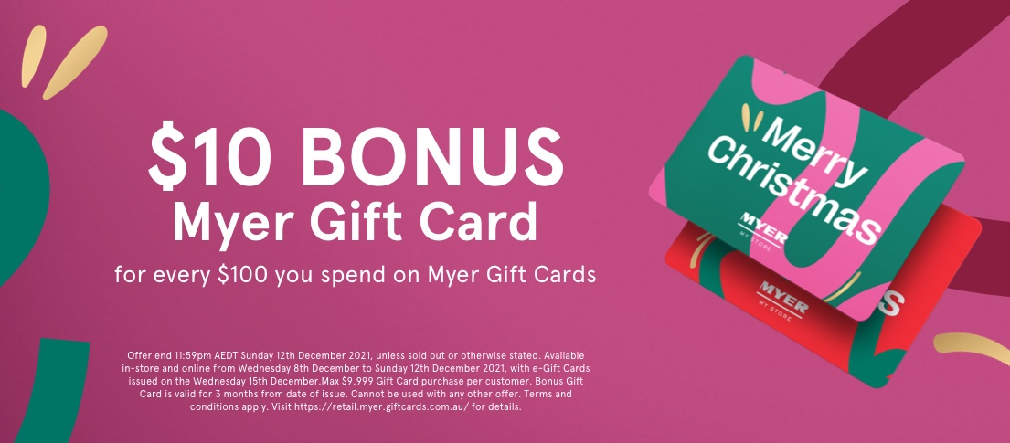 $10 Bonus Myer gift card with every $100 spend