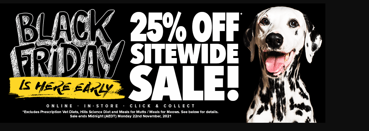 Black Friday sale 25% OFF sitewide. Save on pet foods, toys, healthcare.
