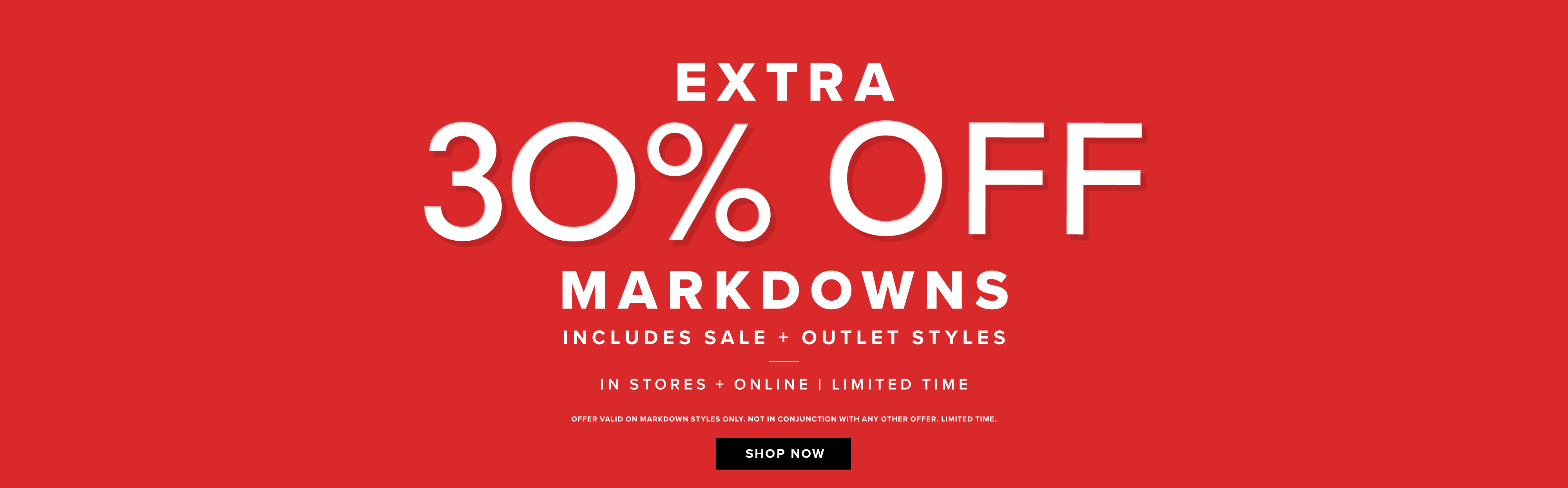 Save extra 30% OFF Markdowns