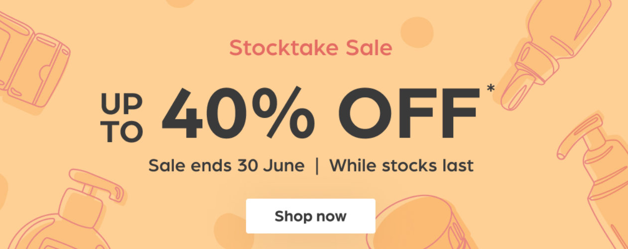Up to 40% OFF Stocktake sale on skincare, wellness, haircare, & more. Ends 30th June