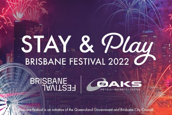 Enjoy 10% OFF your stay at Brisbane Festival 2022 with promo code