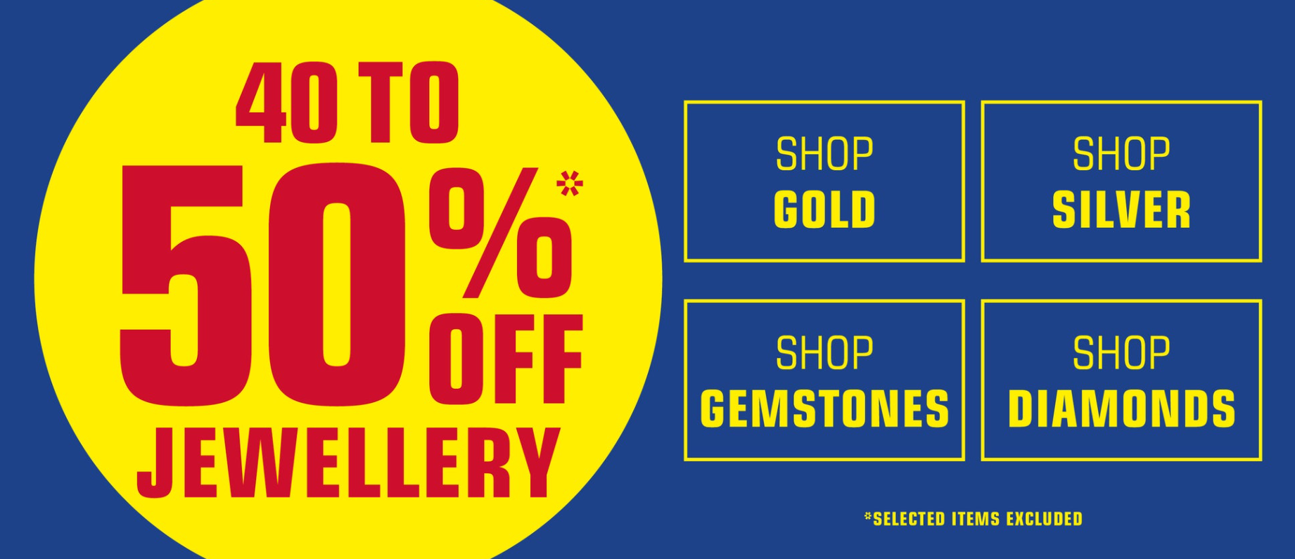 Prouds Boxing Day sale 40-50% OFF jewellery including gold, silver, gemstones, diamonds