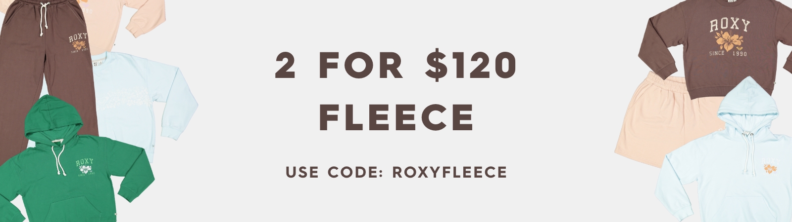 Roxy - Get 2 for $120 fleece with coupon